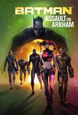 Бетмен: Напад на Аркхем Бетмен: Напад на Аркхем